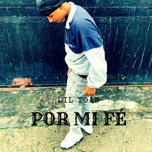 Por Mi Fe by Lil Yoan