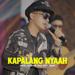 Kapalang Nyaah - Sunda by Abiel Jatnika, Biel Band