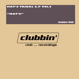 Mat's Tribal - EP, Vol. 3
