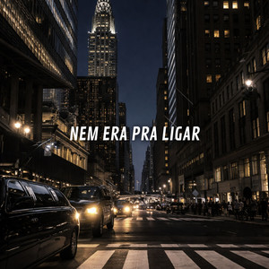 Nem Era Pra Ligar by FERNANDO JUNIOR