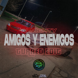 Steven Ojeda - Amigos y Enemigos (Almighty Version)