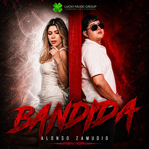 BANDIDA by Alonso Zamudio