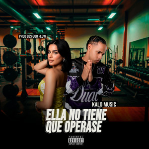 Kalo Music - Ella no tiene que operarse