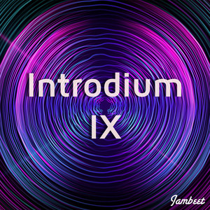 Introdium IX by Jambeet