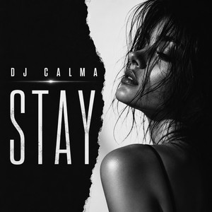 Stay by DJ Calma