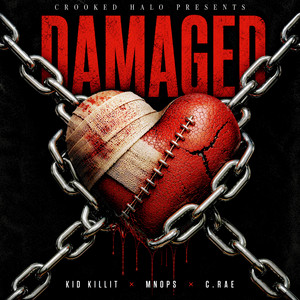 Damaged by Kid Killit, Mnops, C.RAE