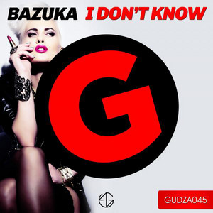I Don't Know - Original Mix