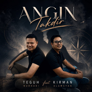 Angin Takdir by Teguh Nurhadi, Kirman Alamsyah