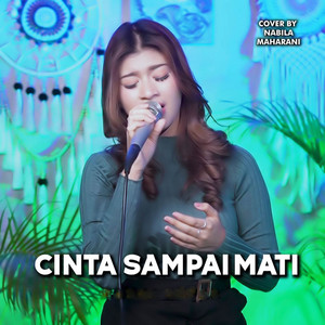 Nabila Maharani - Cinta Sampai Mati (Cover)