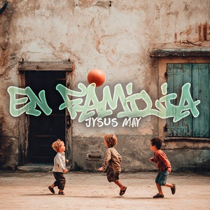 En Familia by Jysus May