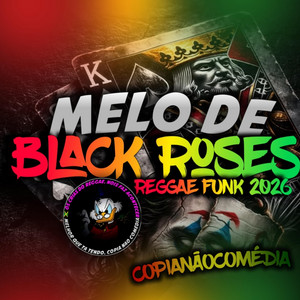 Melo de Black Roses vs Reggae Funk 2026 by Os Crias do Reggae