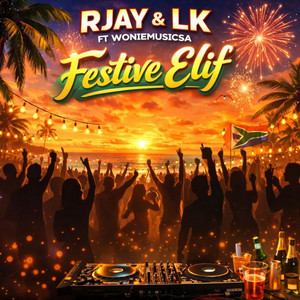 Festive Elif - Remix by RJay, LK, Woniemusicsa