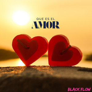 Que Es El Amor by BLACK FLOW