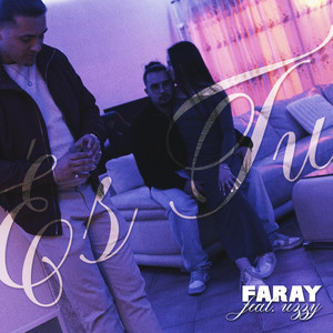 És tu by Faray13, Uzzy