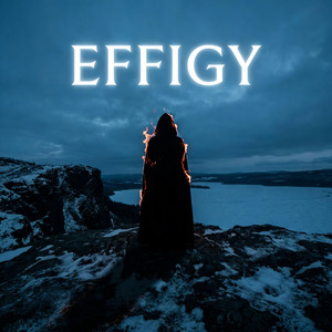 EFFIGY by Dalexis
