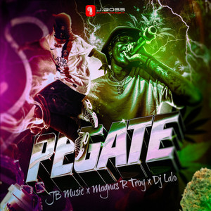 JB Music, Magnus R Troy & Dj Lalo - Pégate