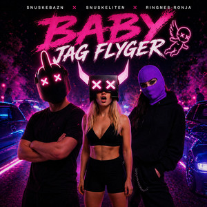 BABY JAG FLYGER by Snuskebazn, Snuskeliten, Ringnes-Ronja