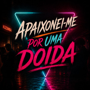 Apaixonei-me por uma doida by BRUNIUHMUSICC