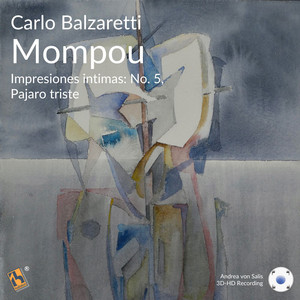 Mompou: Impresiones intimas: No. 5, Pajaro Triste