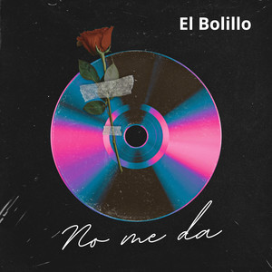 No me da by El Bolillo