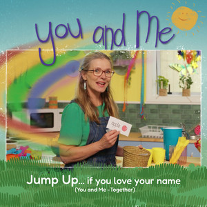 Jump Up If You Love Your Name by Suzy Cato, You and Me