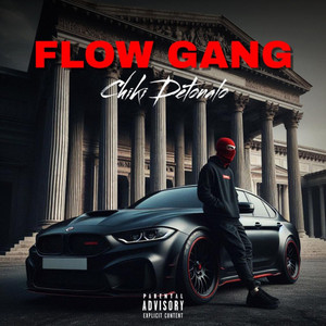 FLOW GANG by Chiki Detonalo