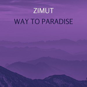 Way to Paradise by Zimut
