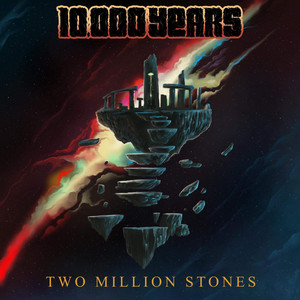 Two Million Stones by 10,000 Years