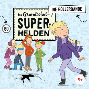 Folge 60: Die Böllerbande (Teil 3) by Die Grundschul-Superhelden