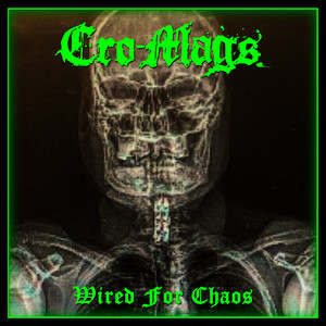 Wired For Chaos by Cro-Mags
