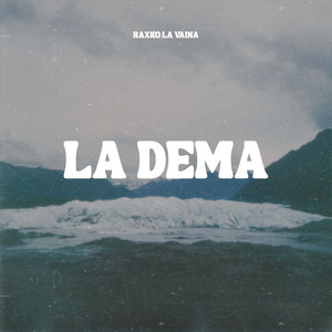 La dema by Raxko la vaina