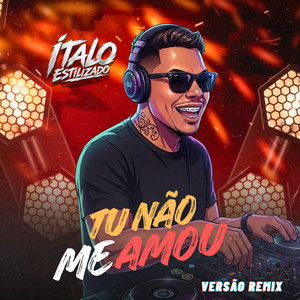 Capa do CD Tu Não Me Amou (Remix) de Os Feras do Pizeiro