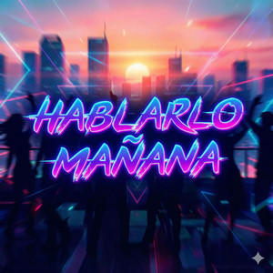 hablarlo manana by michell miusic