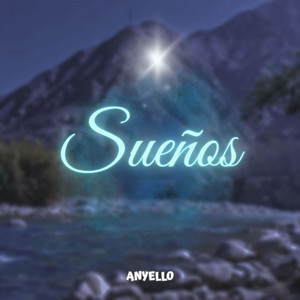 Sueños by Anyello