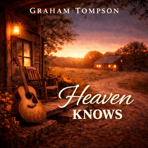 Heaven Only Knows (Radio Edit) by Graham Tompson