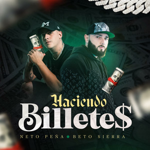 Haciendo Billetes by Beto Sierra, Neto Peña