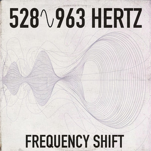 528 Hz to 963 Hz Frequency Shift - Soundscape by Brainwave Lab
