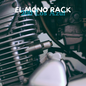 200 Los Azul by EL MONO RACK