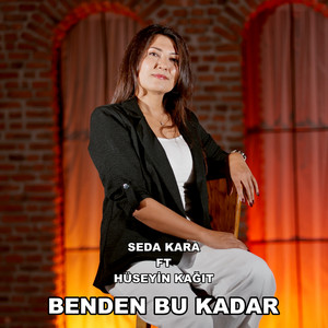 Benden Bu Kadar (feat. Hüseyin Kağıt)