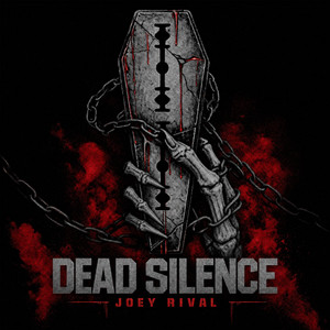 Dead Silence by Joey Rival