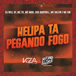 Helipa Tá Pegando Fogo