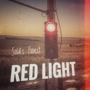 Red Light Spells Danger by Sold's Finest