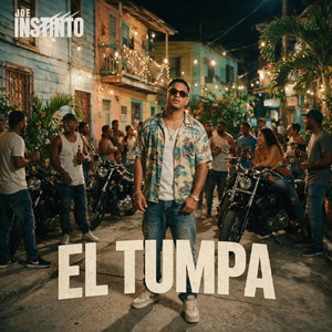 EL TUMPA by Joe Instinto