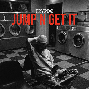 Jump N Get It by Trypdø