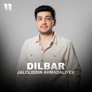 Dilbar by Jaloliddin Ahmadaliyev