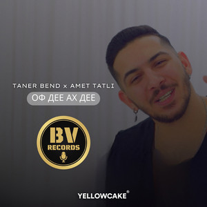 Taner Bend & Amet Tatli - Оф дее ах дее