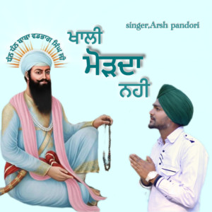 KHALI MODH DA NHI by Arsh Pandori