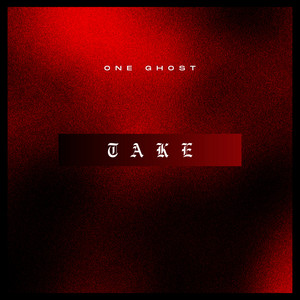 Take by One Ghost