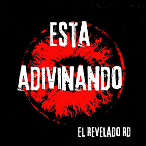 Esta adivinando by El Revelado Rd