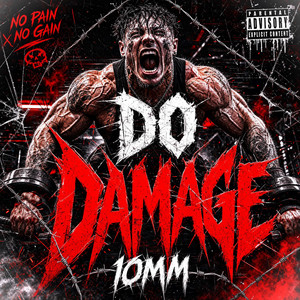 DO DAMAGE by 10mm